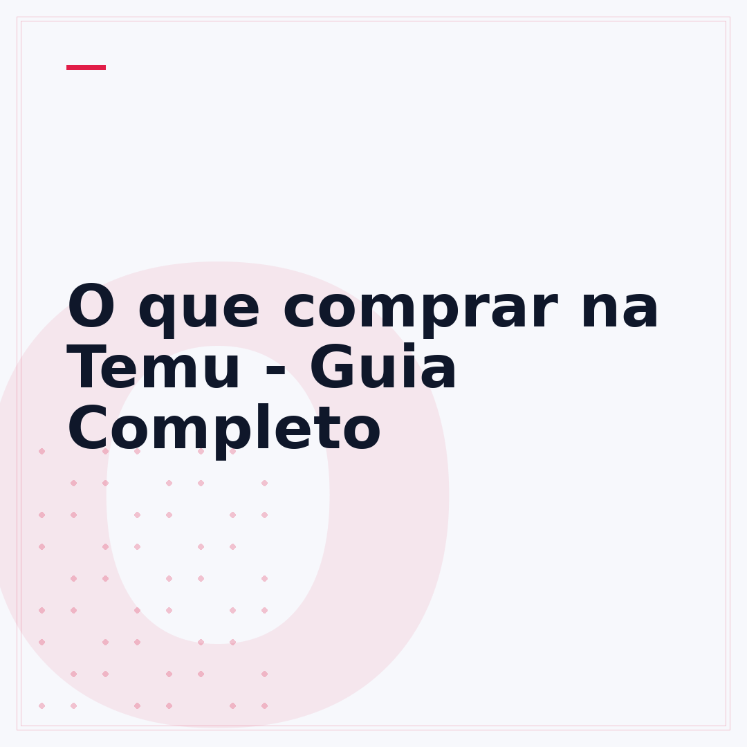O que comprar na Temu - Guia Completo