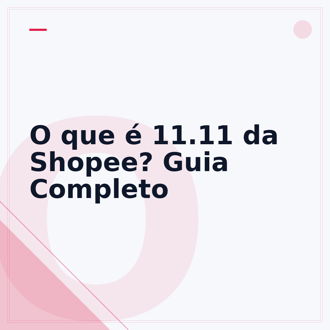 O que é 11.11 da Shopee? Guia Completo