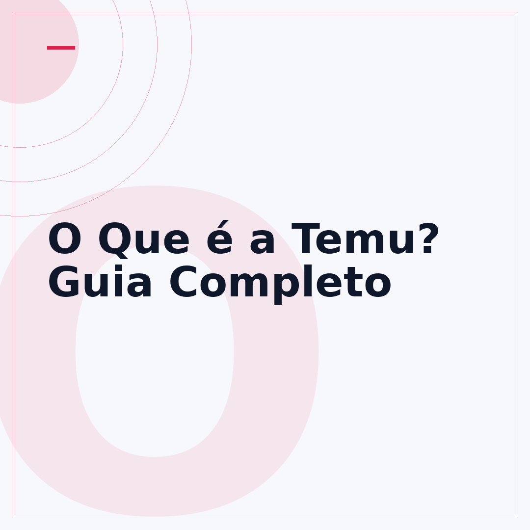 O Que é a Temu? Guia Completo
