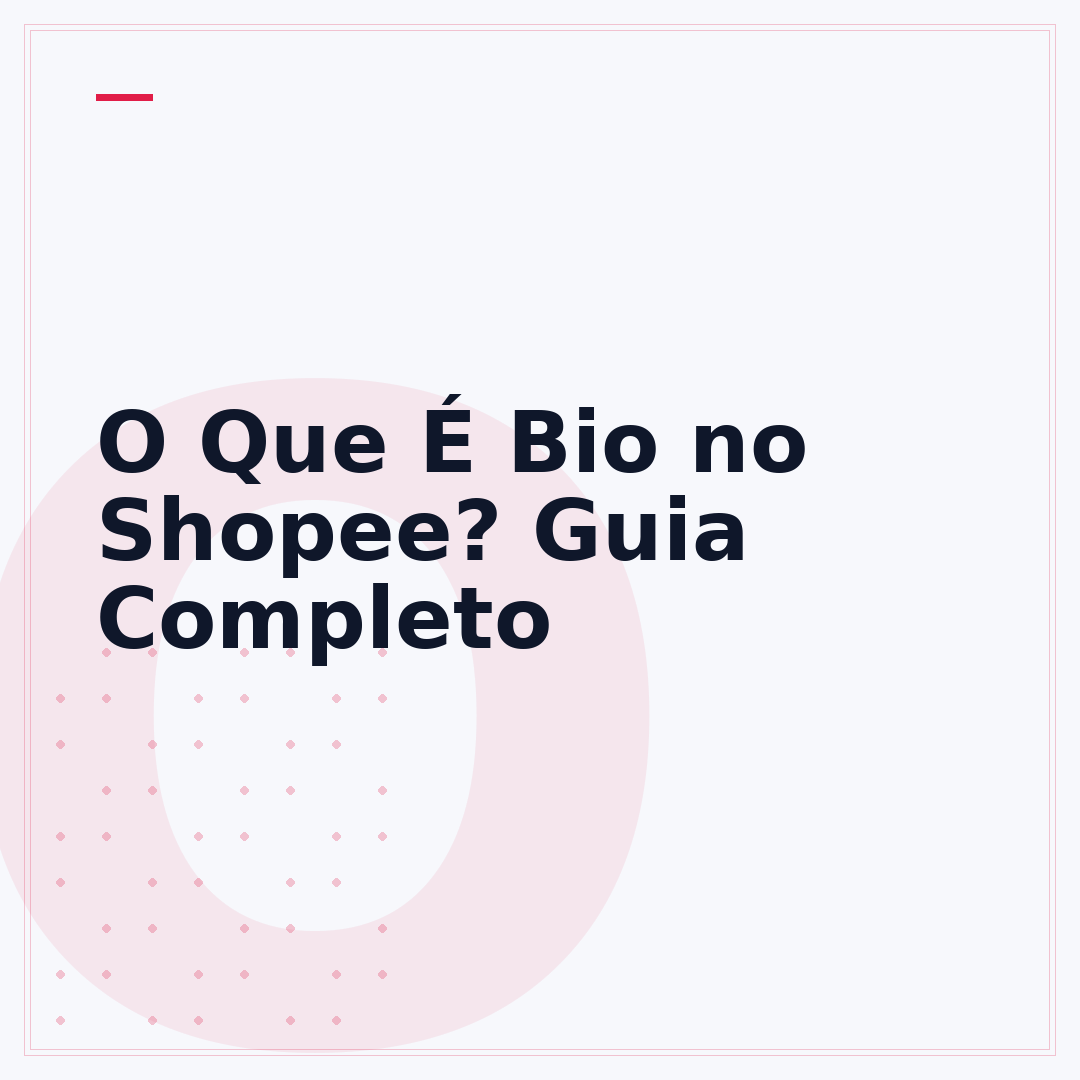 O Que É Bio no Shopee? Guia Completo