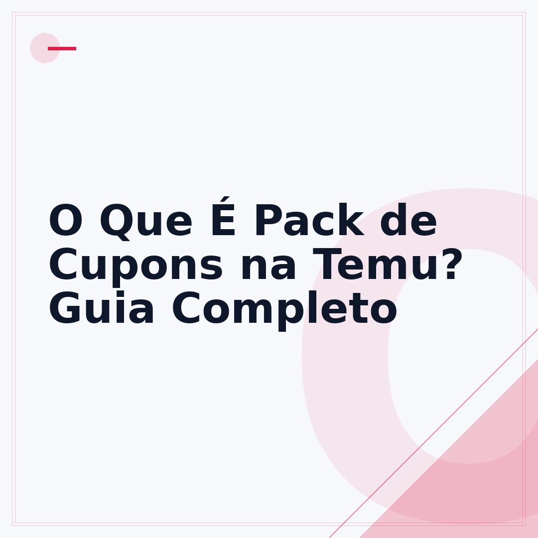 O Que É Pack de Cupons na Temu? Guia Completo