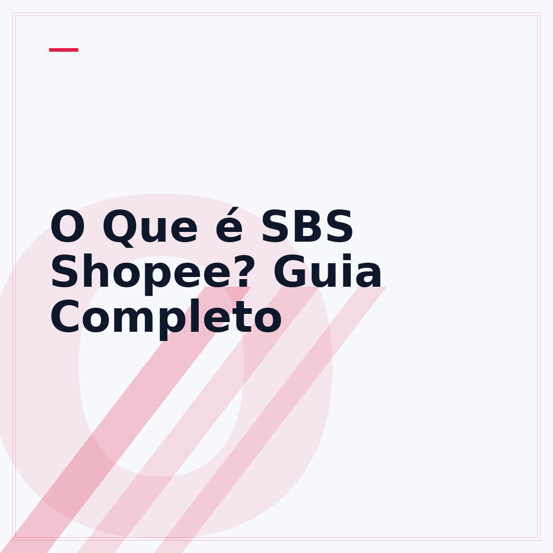 O Que é SBS Shopee? Guia Completo