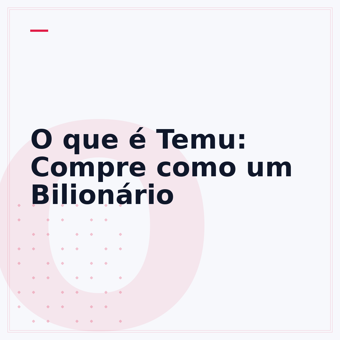 O que é Temu: Compre como um Bilionário