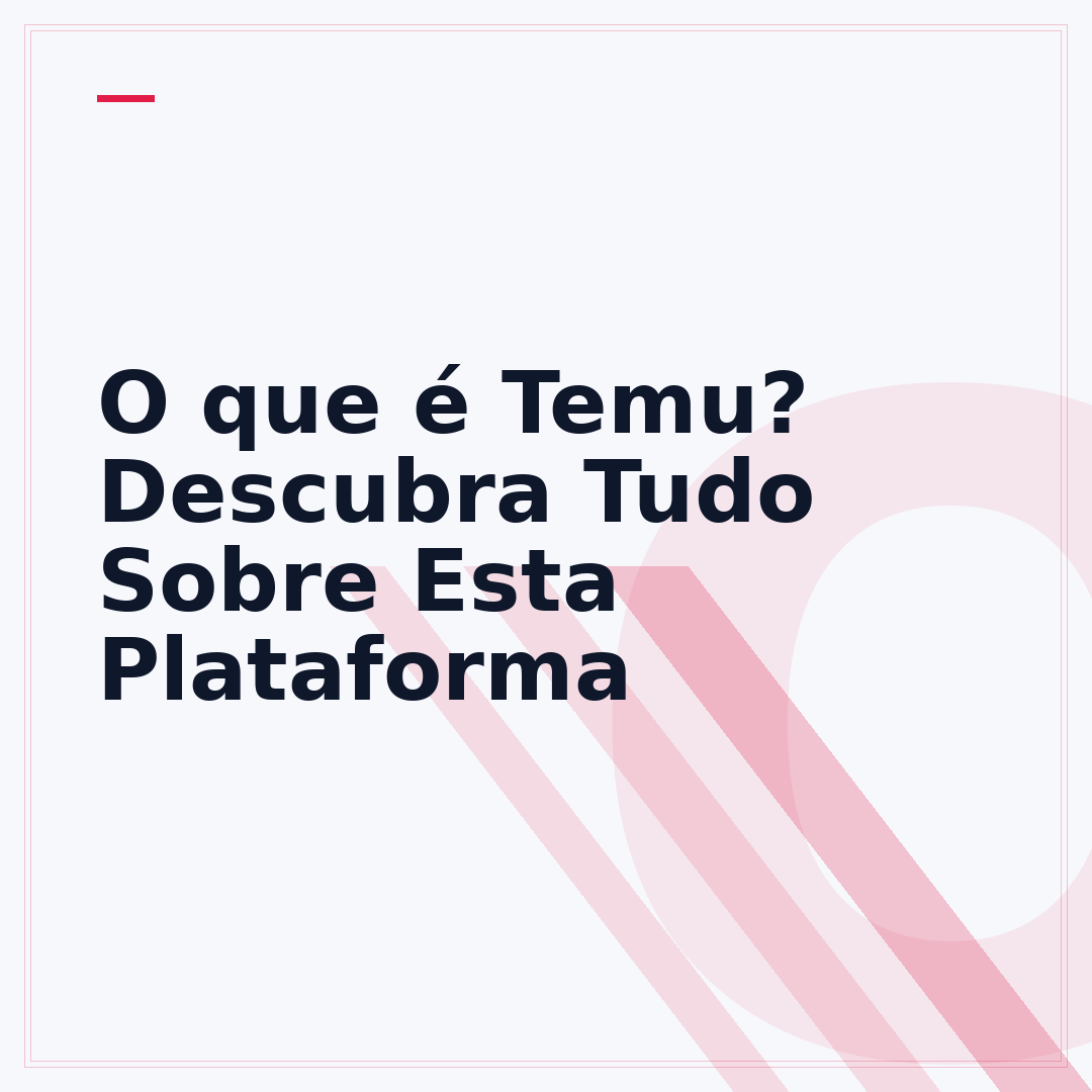 O que é Temu? Descubra Tudo Sobre Esta Plataforma