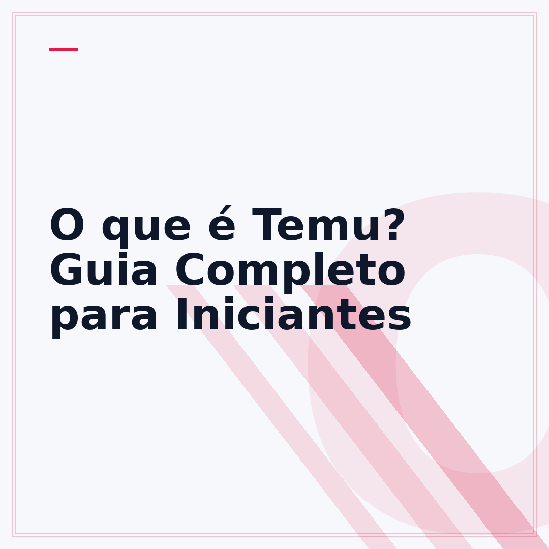 O que é Temu? Guia Completo para Iniciantes