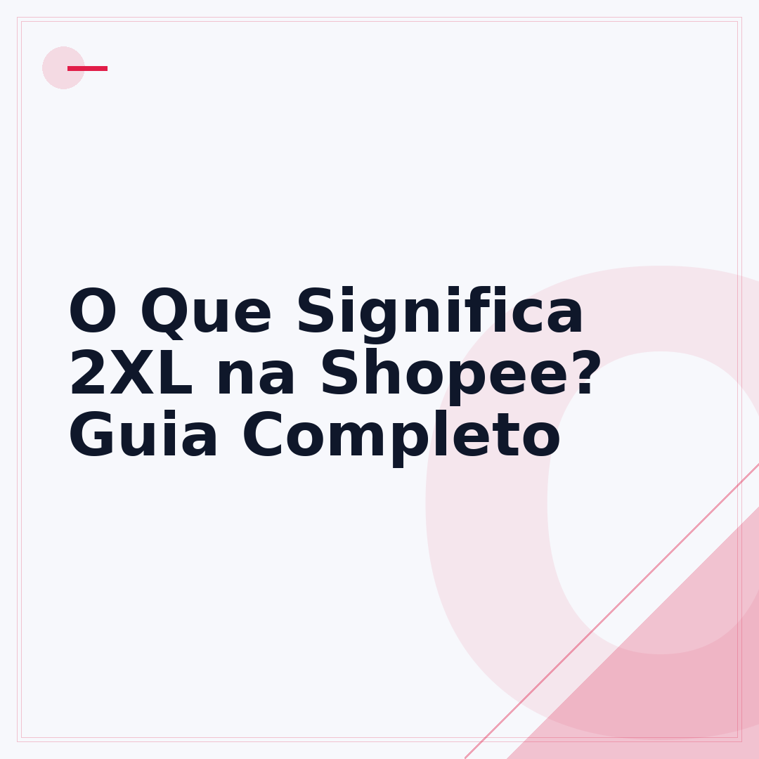 O Que Significa 2XL na Shopee? Guia Completo