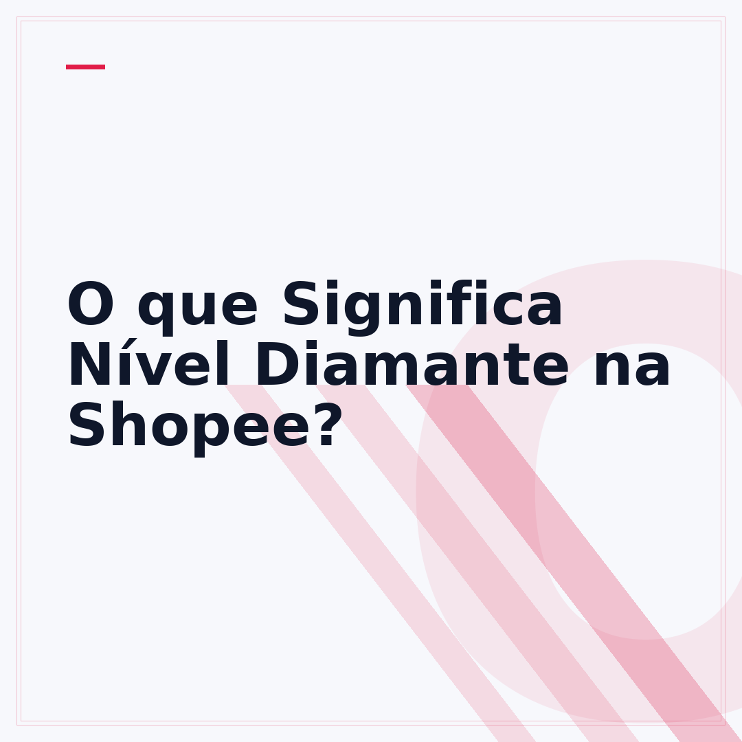 O que Significa Nível Diamante na Shopee?