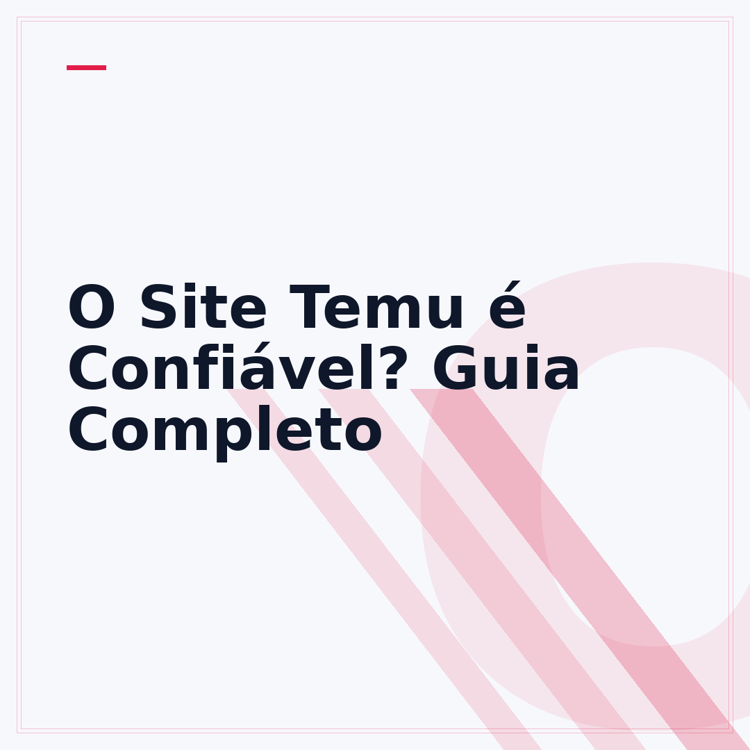 O Site Temu é Confiável? Guia Completo