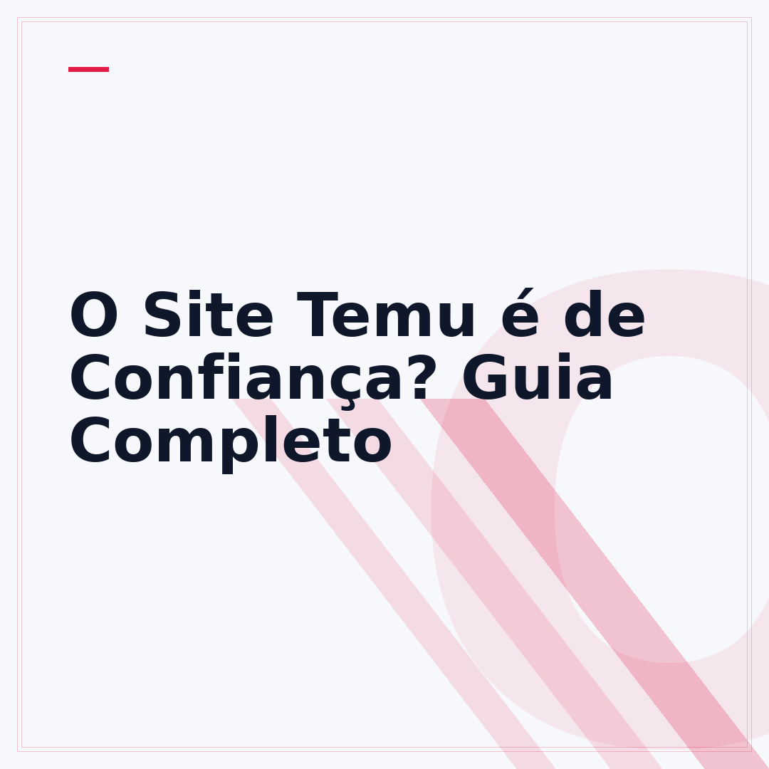O Site Temu é de Confiança? Guia Completo