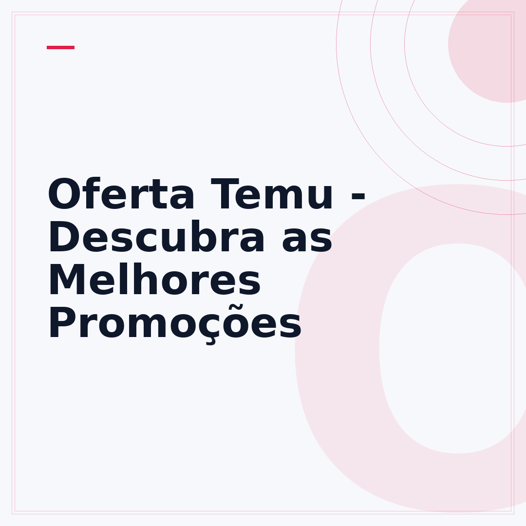 Oferta Temu - Descubra as Melhores Promoções