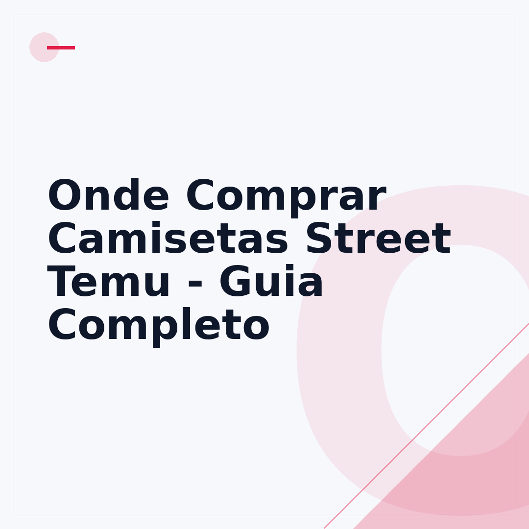 Onde Comprar Camisetas Street Temu - Guia Completo