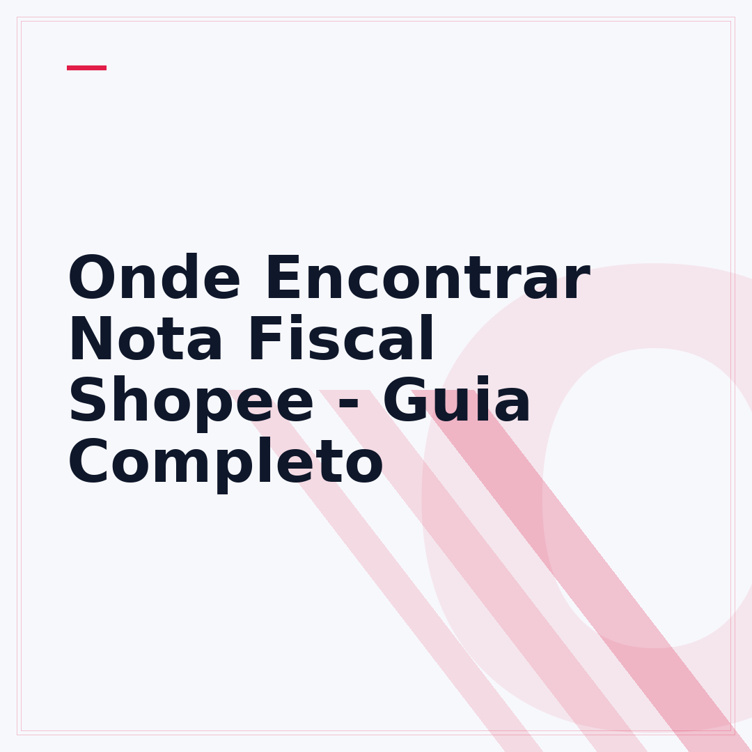 Onde Encontrar Nota Fiscal Shopee - Guia Completo