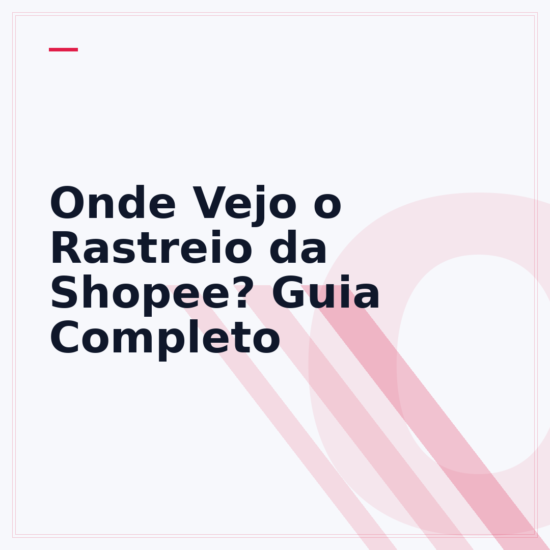 Onde Vejo o Rastreio da Shopee? Guia Completo
