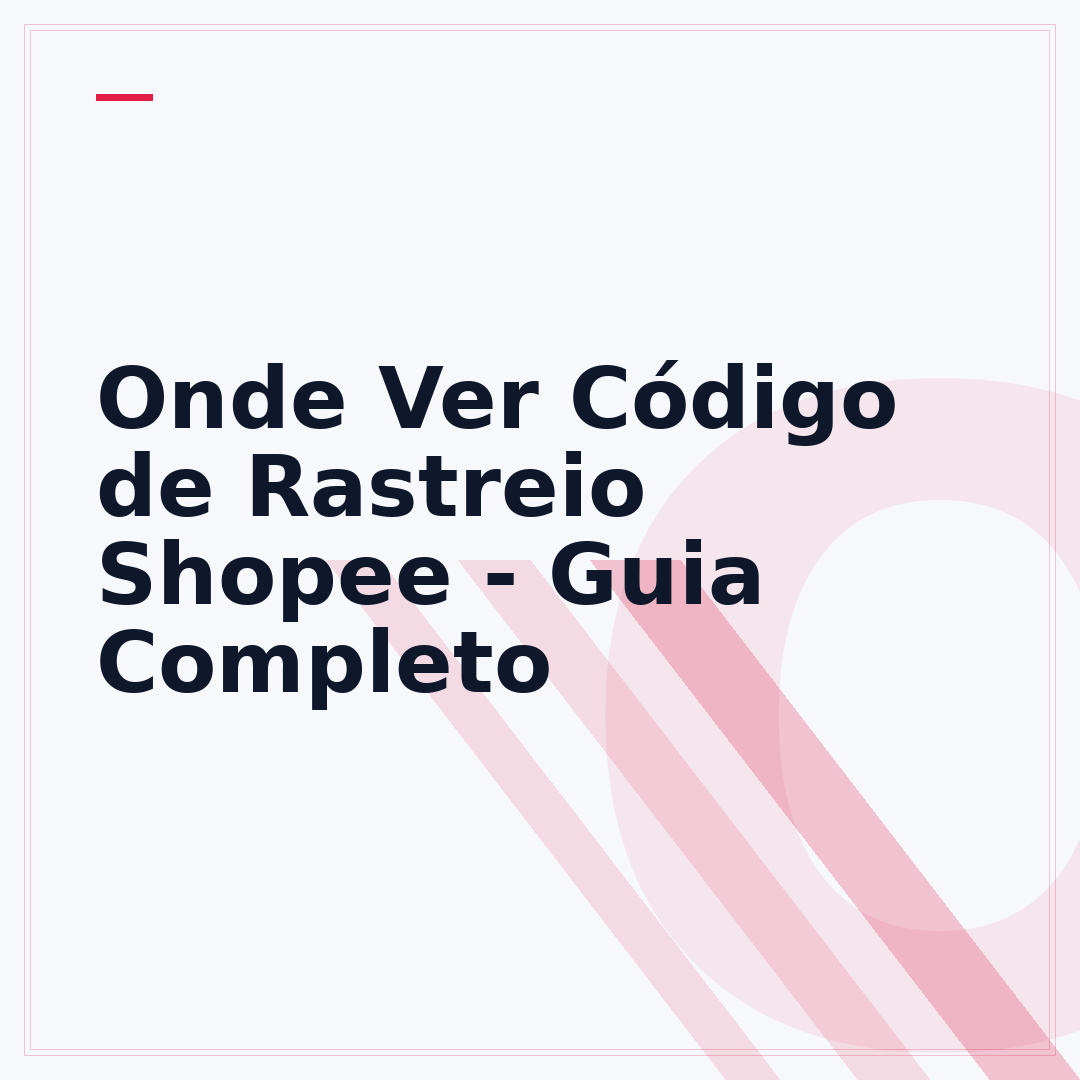 Onde Ver Código de Rastreio Shopee - Guia Completo
