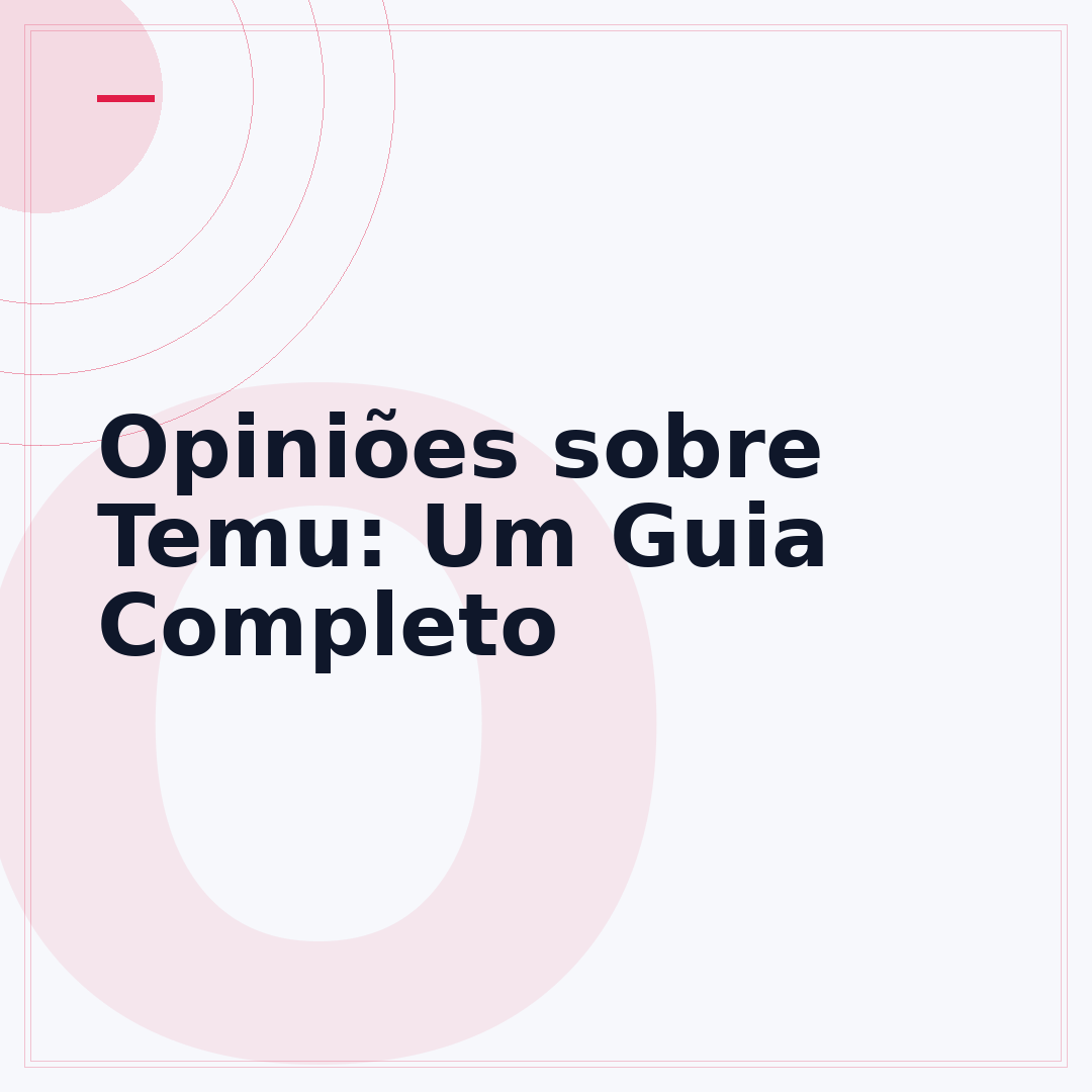 Opiniões sobre Temu: Um Guia Completo