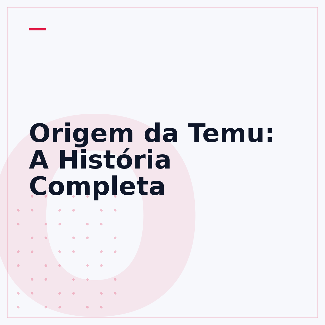 Origem da Temu: A História Completa