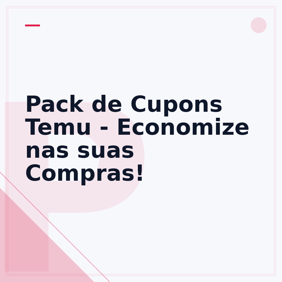 Pack de Cupons Temu - Economize nas suas Compras!
