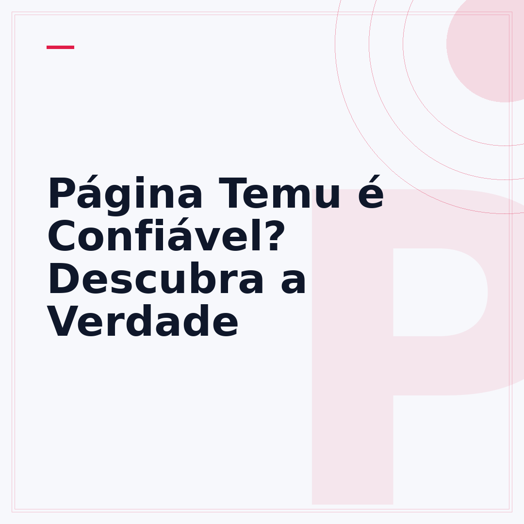 Página Temu é Confiável? Descubra a Verdade