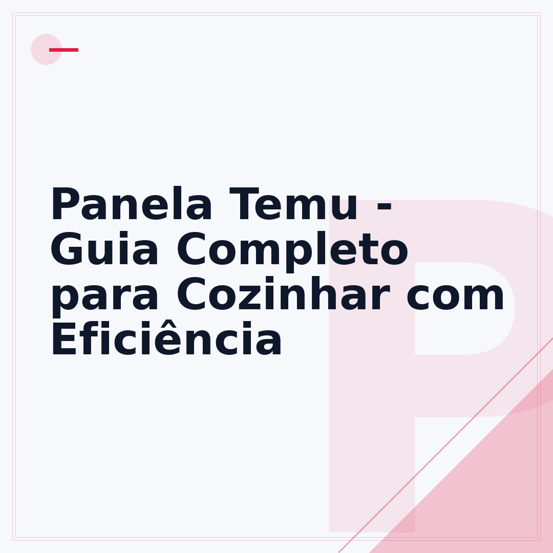 Panela Temu - Guia Completo para Cozinhar com Eficiência