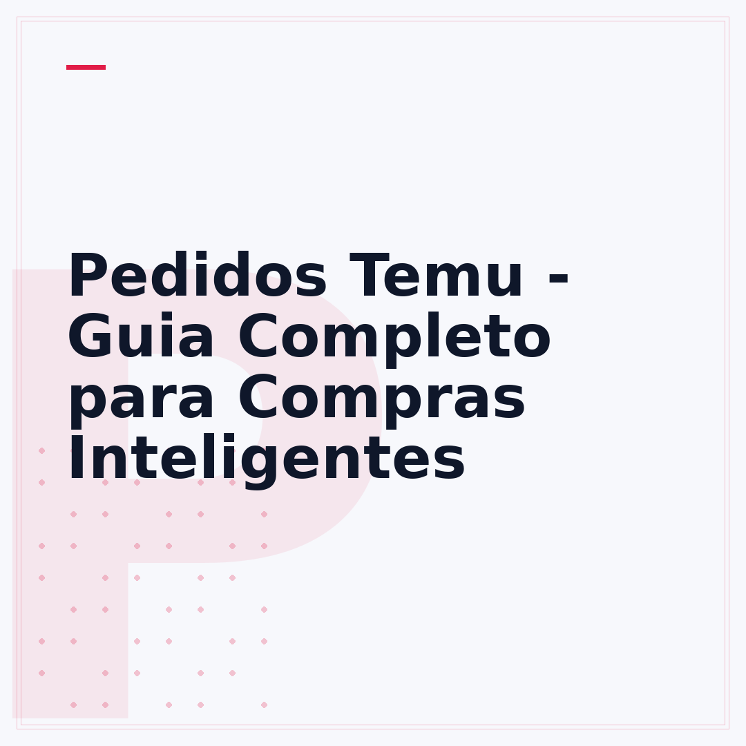Pedidos Temu - Guia Completo para Compras Inteligentes