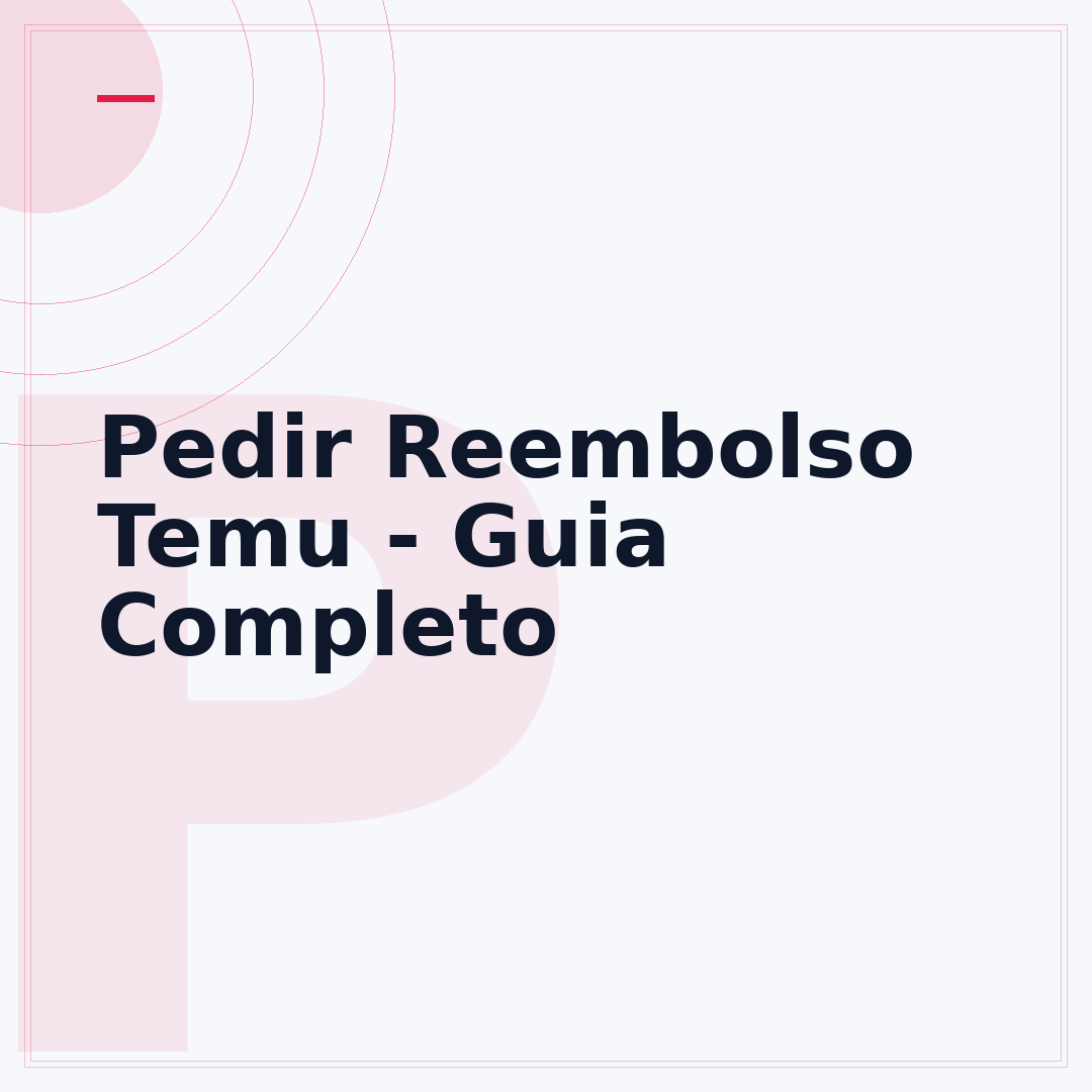 Pedir Reembolso Temu - Guia Completo