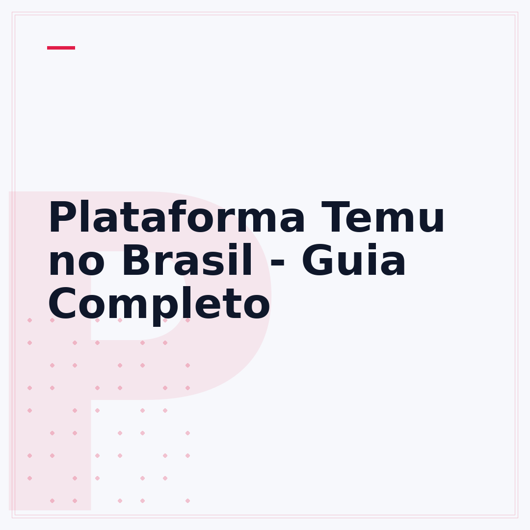 Plataforma Temu no Brasil - Guia Completo