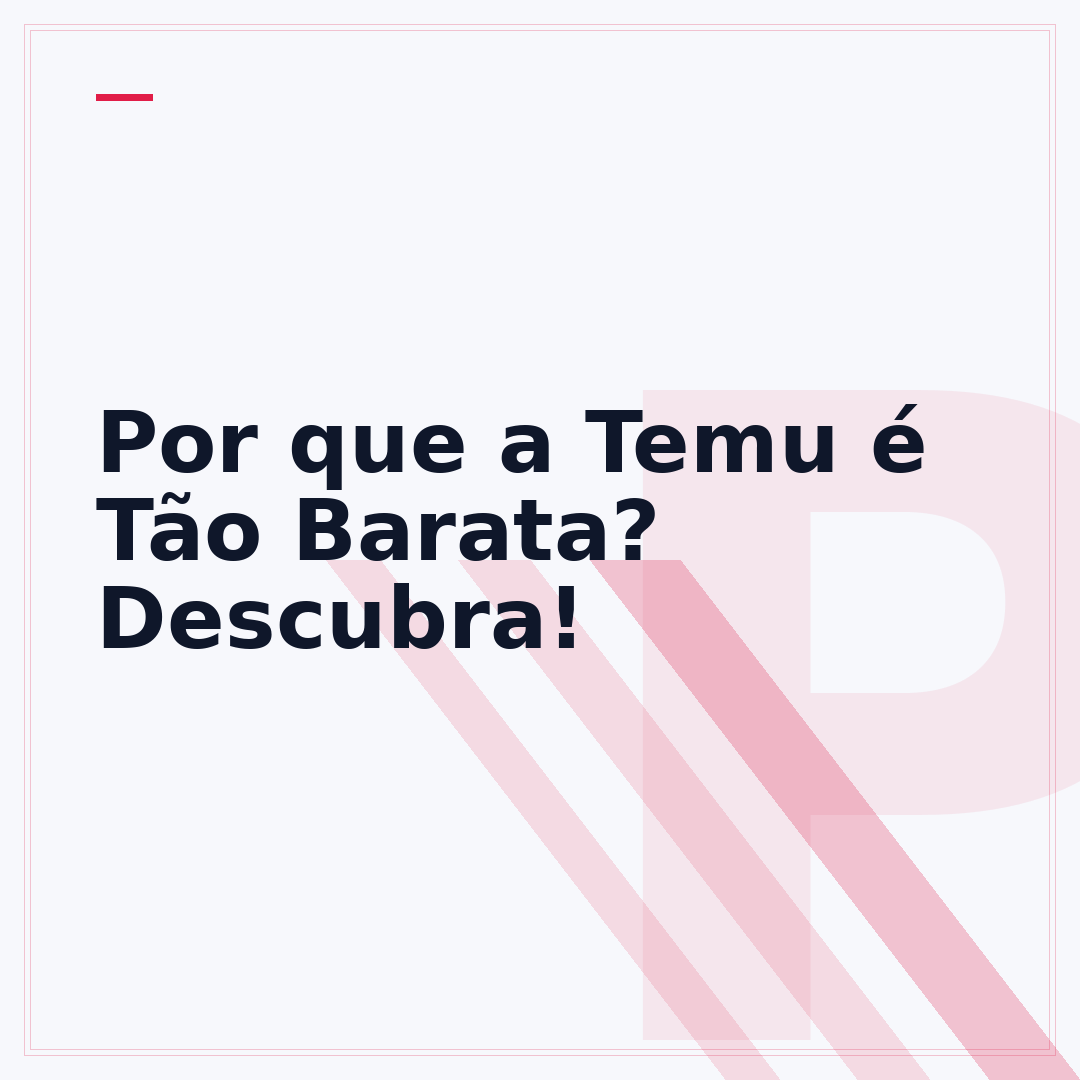 Por que a Temu é Tão Barata? Descubra!