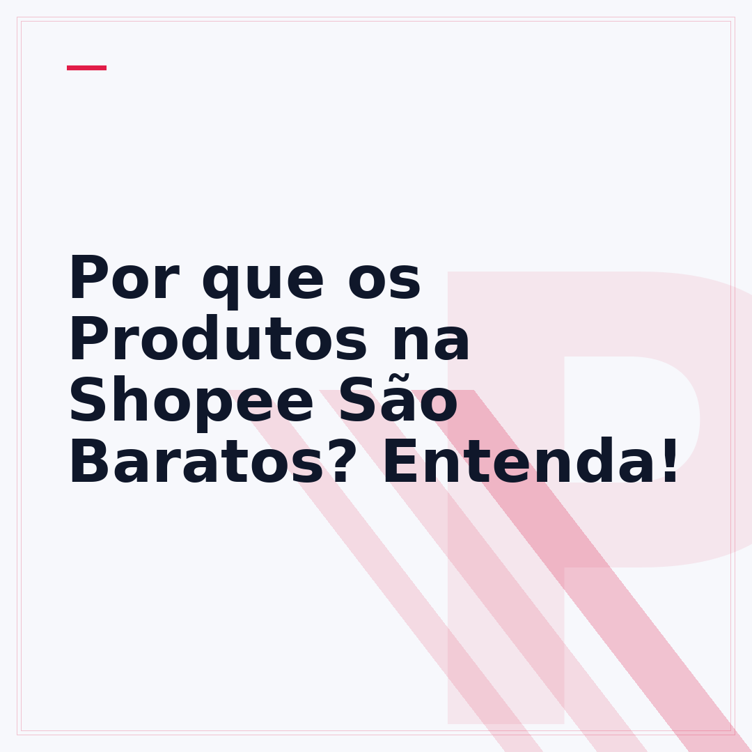 Por que os Produtos na Shopee São Baratos? Entenda!