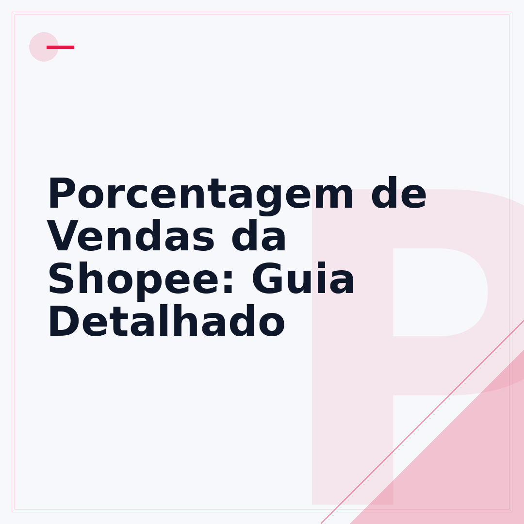 Porcentagem de Vendas da Shopee: Guia Detalhado