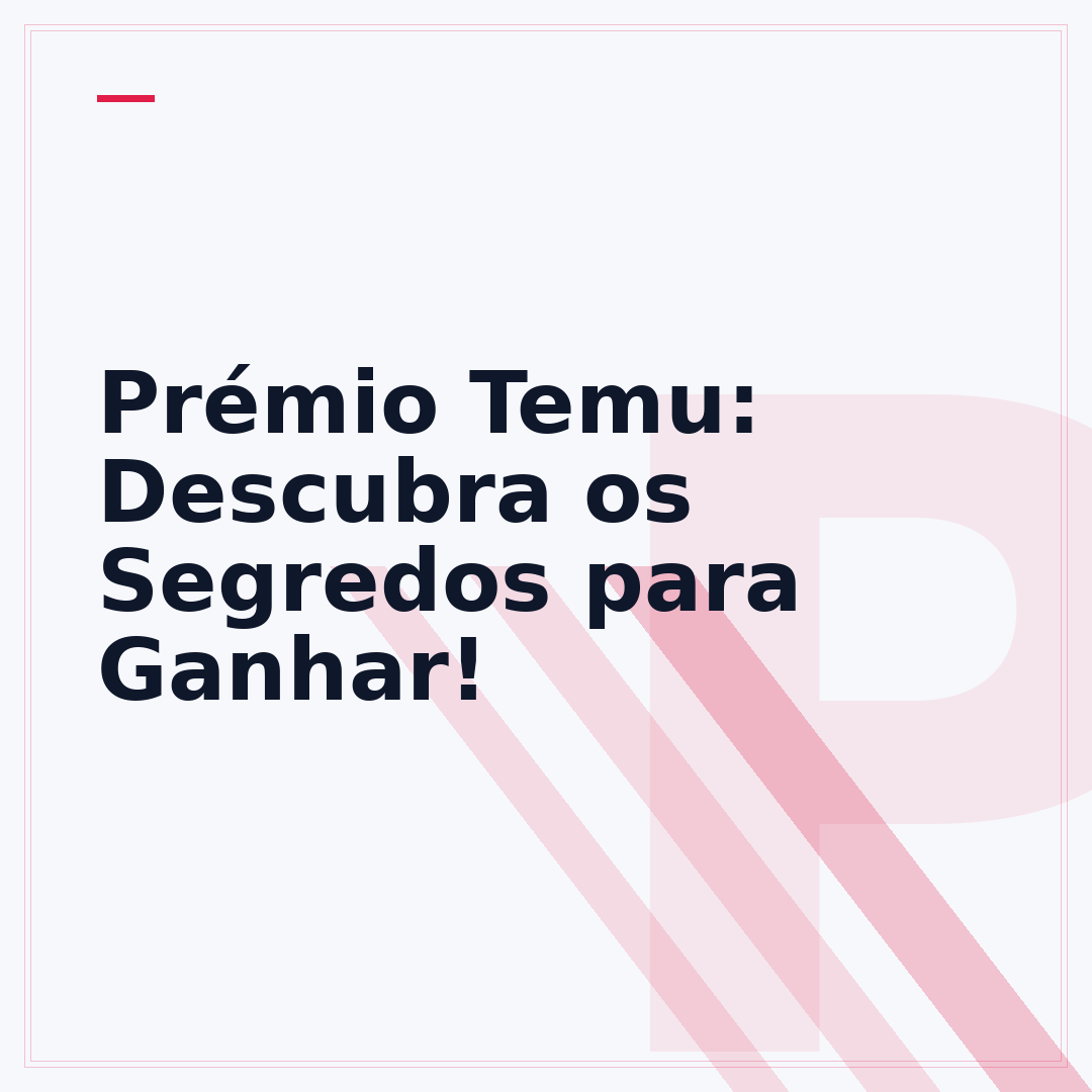 Prémio Temu: Descubra os Segredos para Ganhar!