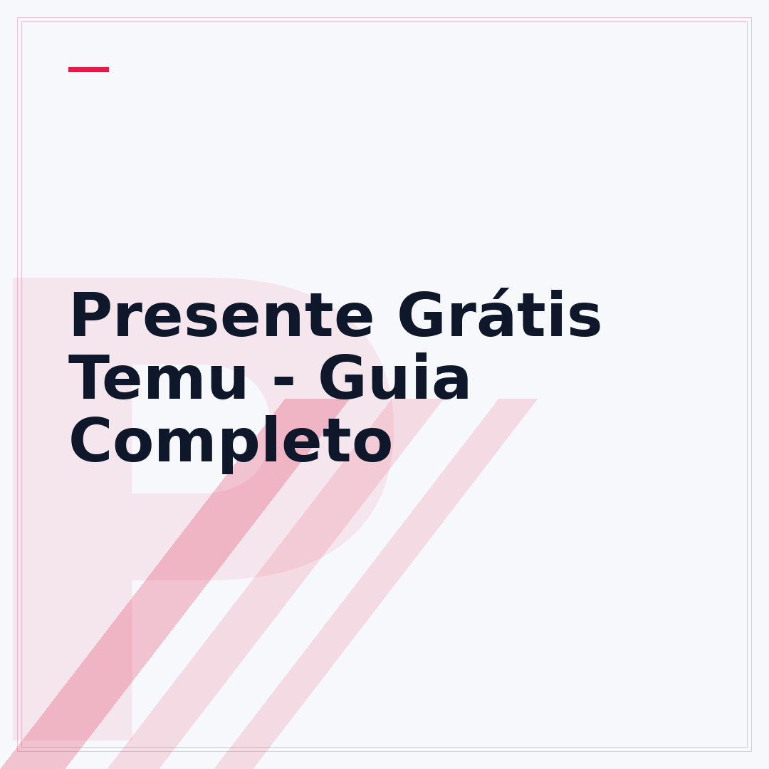 Presente Grátis Temu - Guia Completo
