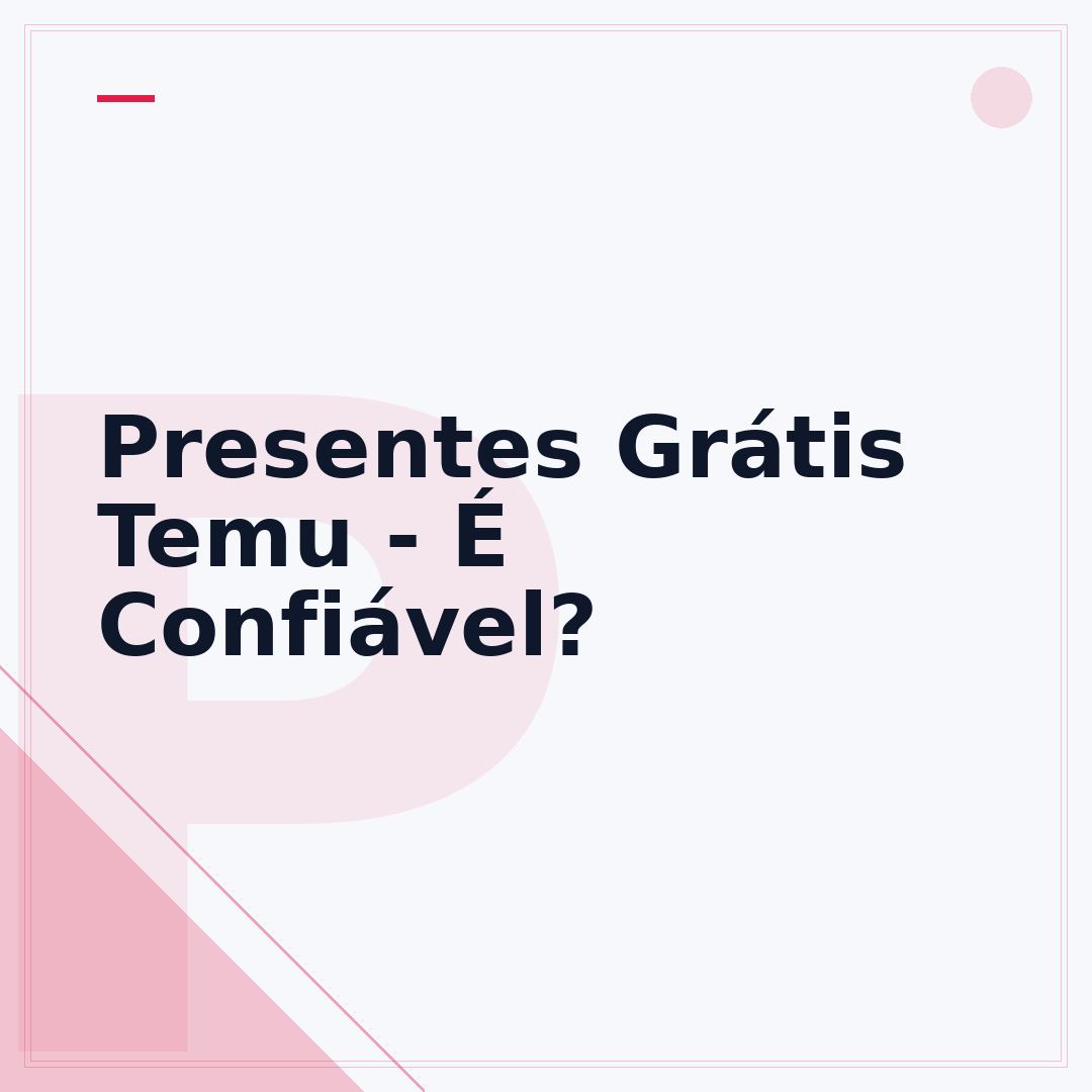 Presentes Grátis Temu - É Confiável?