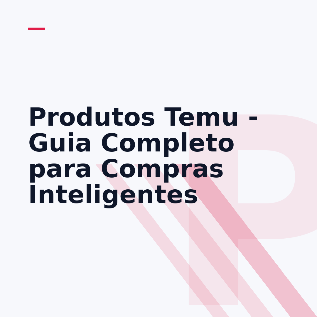 Produtos Temu - Guia Completo para Compras Inteligentes