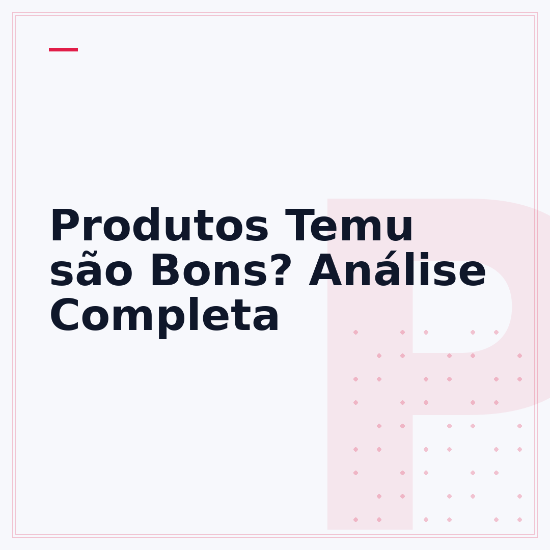 Produtos Temu são Bons? Análise Completa
