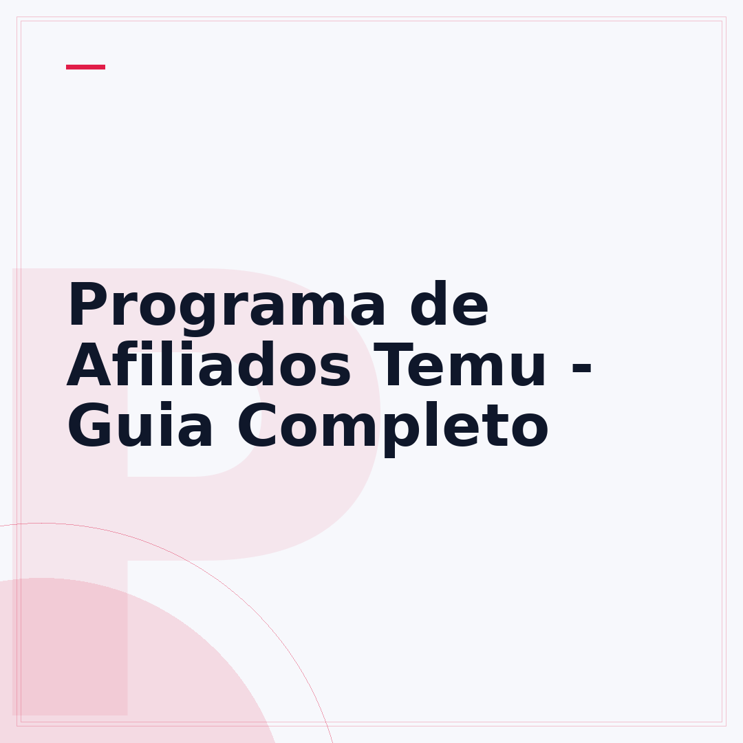 Programa de Afiliados Temu - Guia Completo