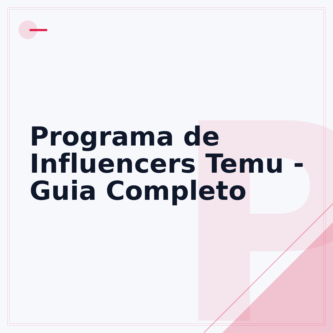 Programa de Influencers Temu - Guia Completo
