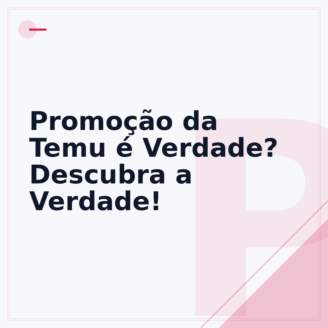 Promoção da Temu é Verdade? Descubra a Verdade!