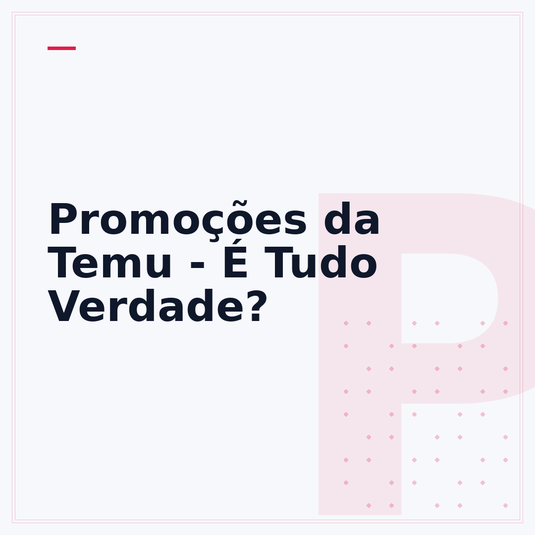 Promoções da Temu - É Tudo Verdade?