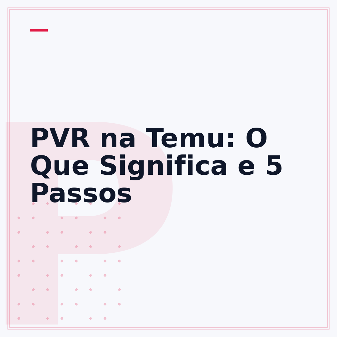 PVR na Temu: O Que Significa e 5 Passos