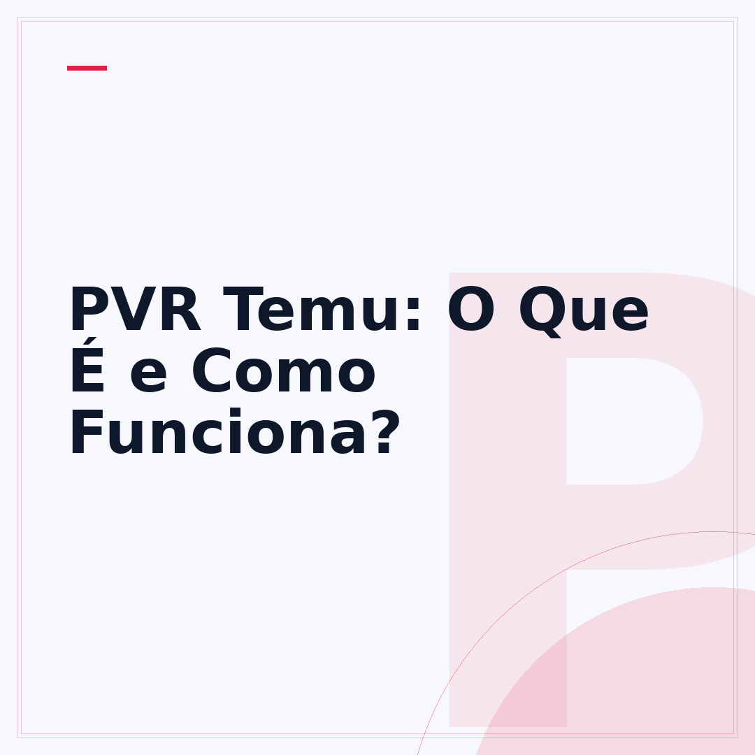 PVR Temu: O Que É e Como Funciona?