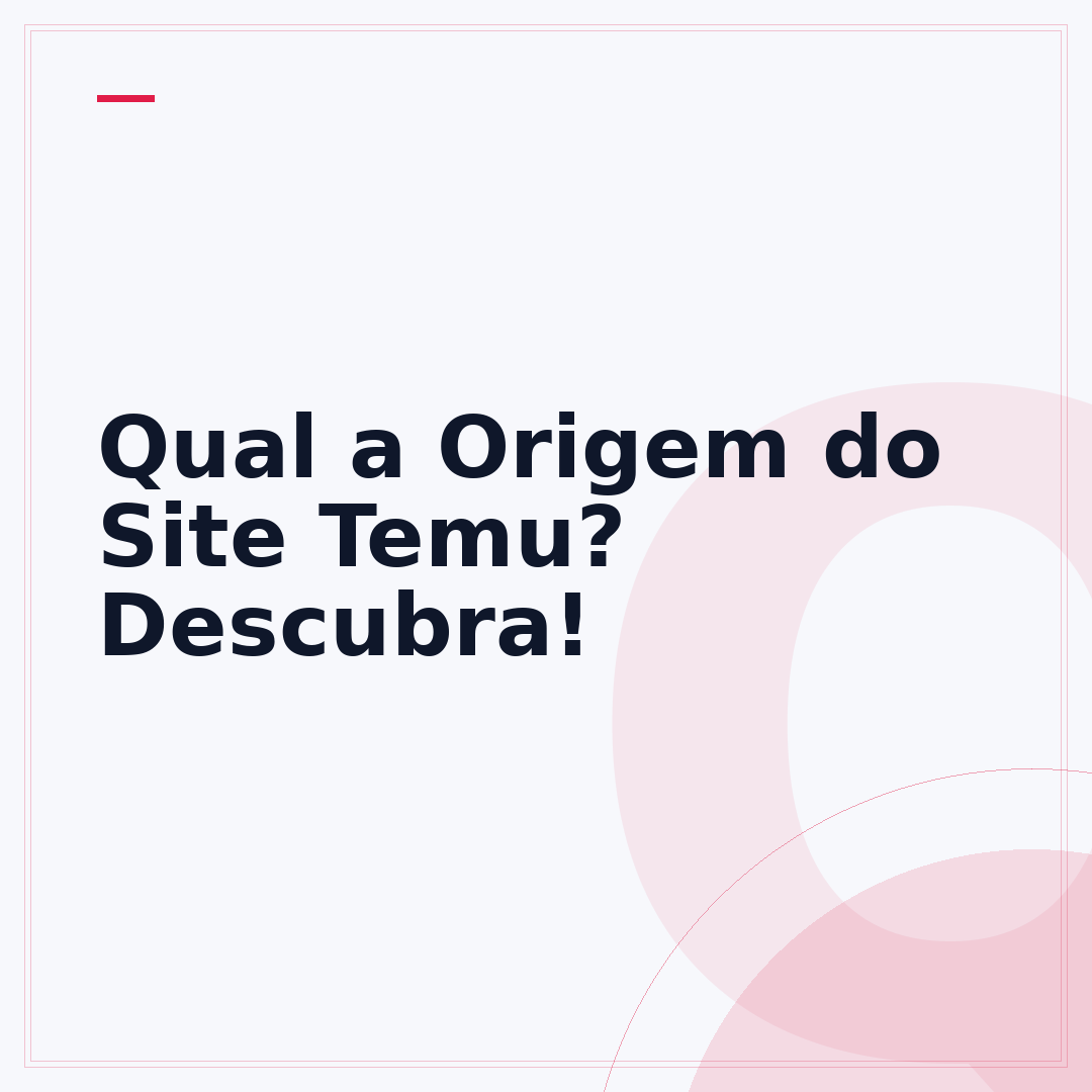 Qual a Origem do Site Temu? Descubra!