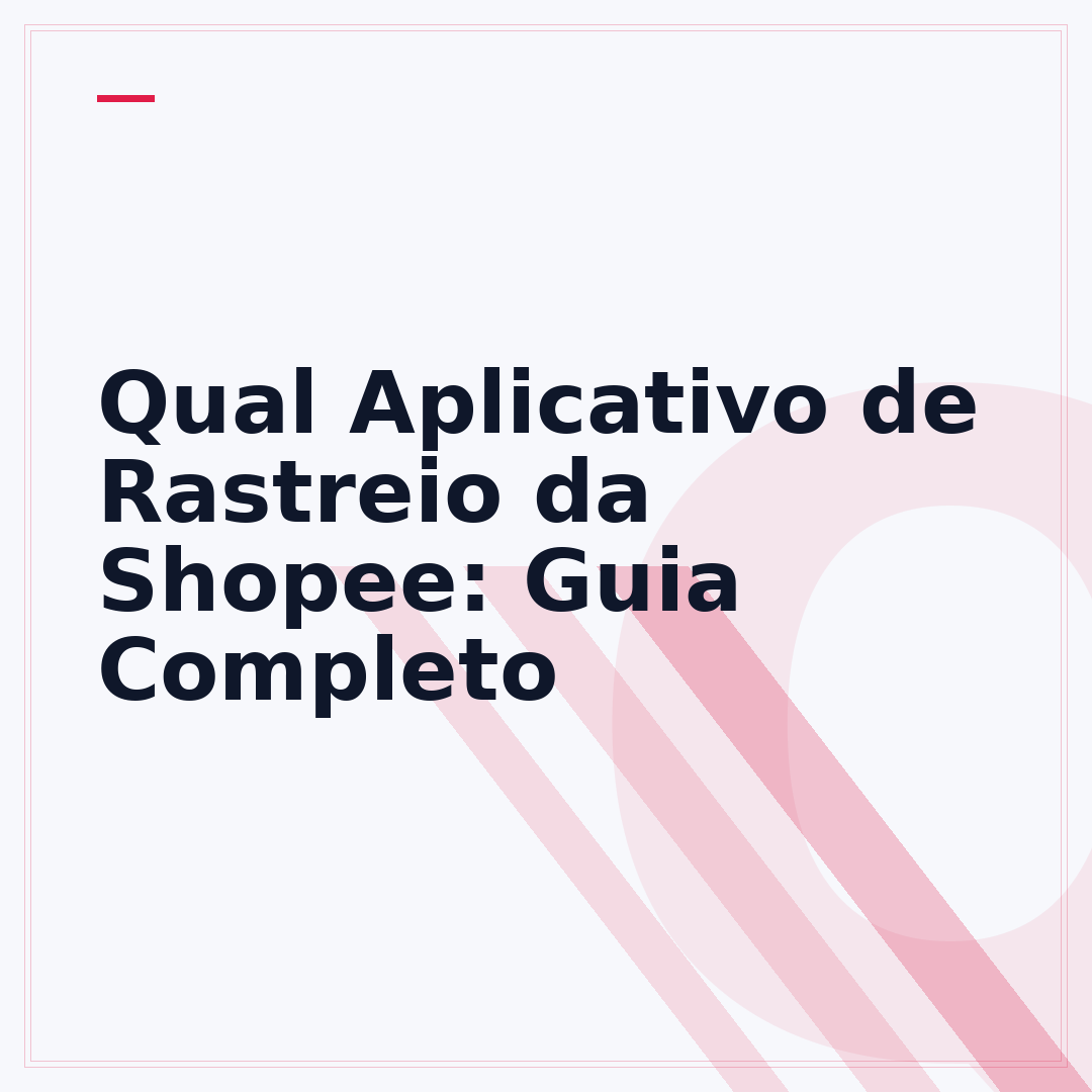 Qual Aplicativo de Rastreio da Shopee: Guia Completo