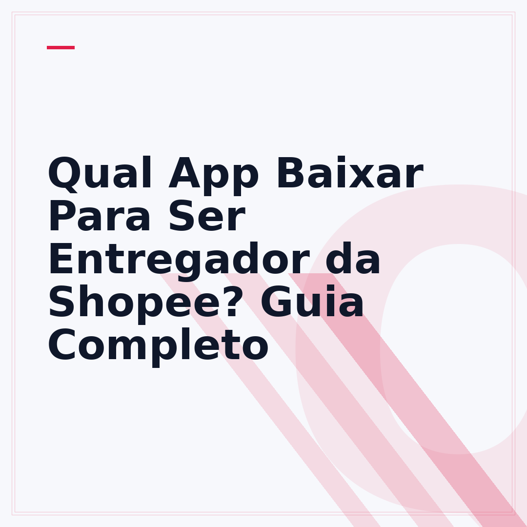 Qual App Baixar Para Ser Entregador da Shopee? Guia Completo