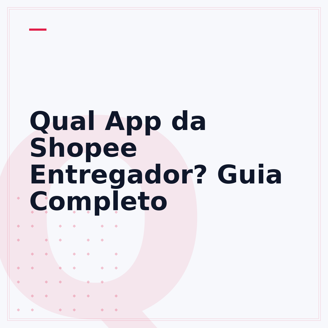 Qual App da Shopee Entregador? Guia Completo