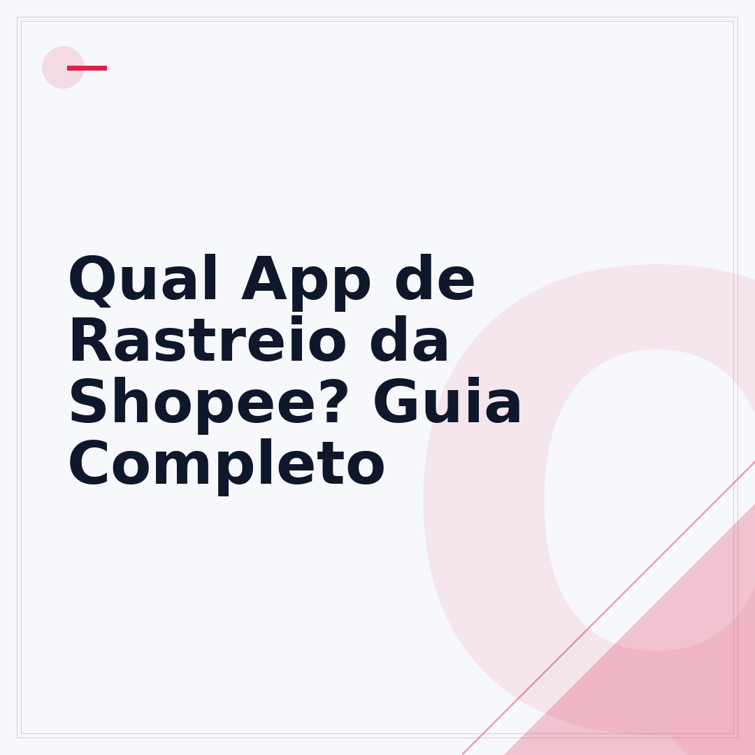 Qual App de Rastreio da Shopee? Guia Completo