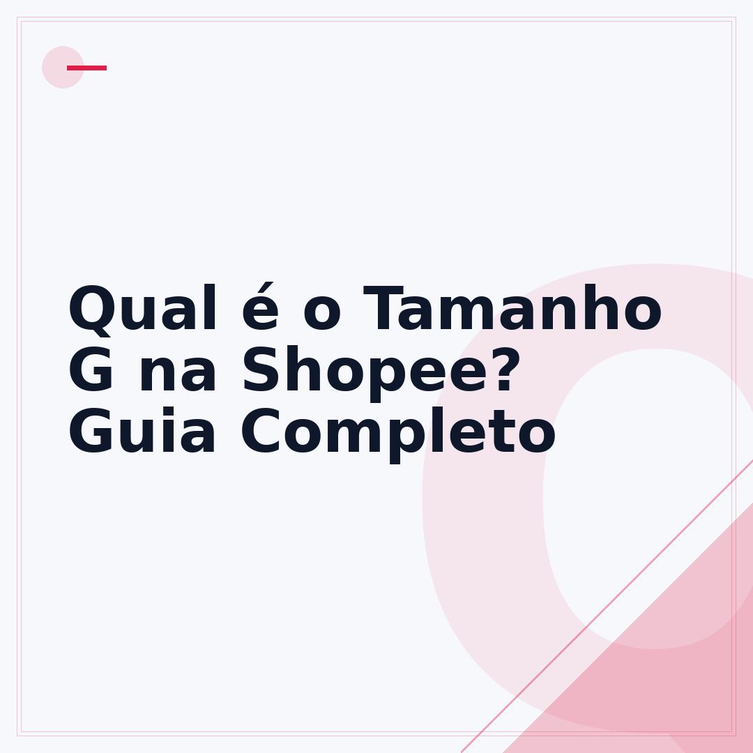 Qual é o Tamanho G na Shopee? Guia Completo