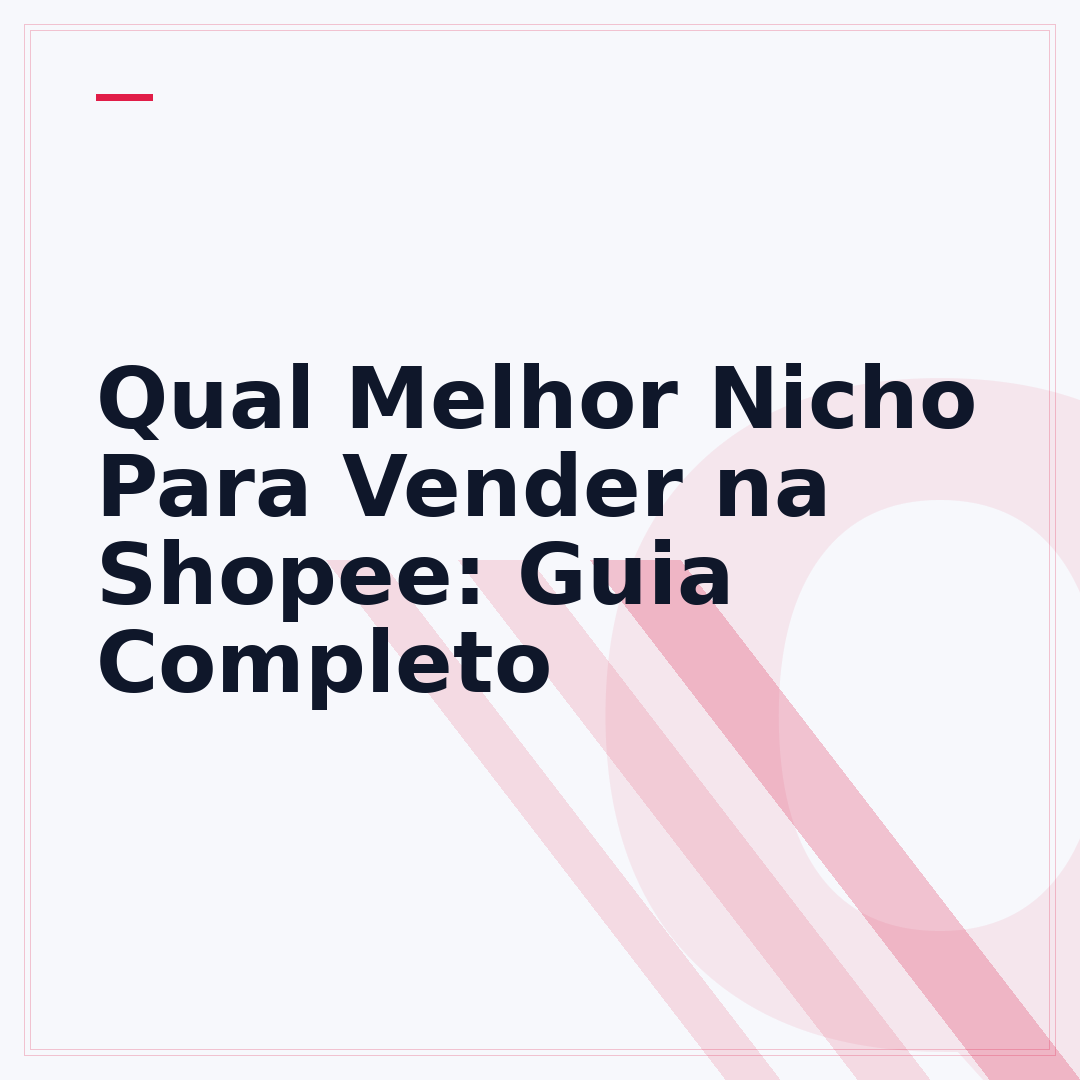 Qual Melhor Nicho Para Vender na Shopee: Guia Completo