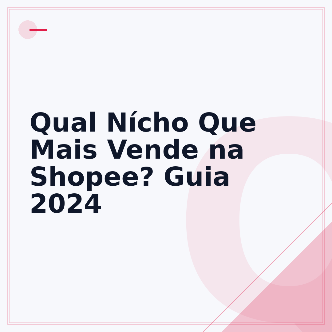 Qual Nícho Que Mais Vende na Shopee? Guia 2024