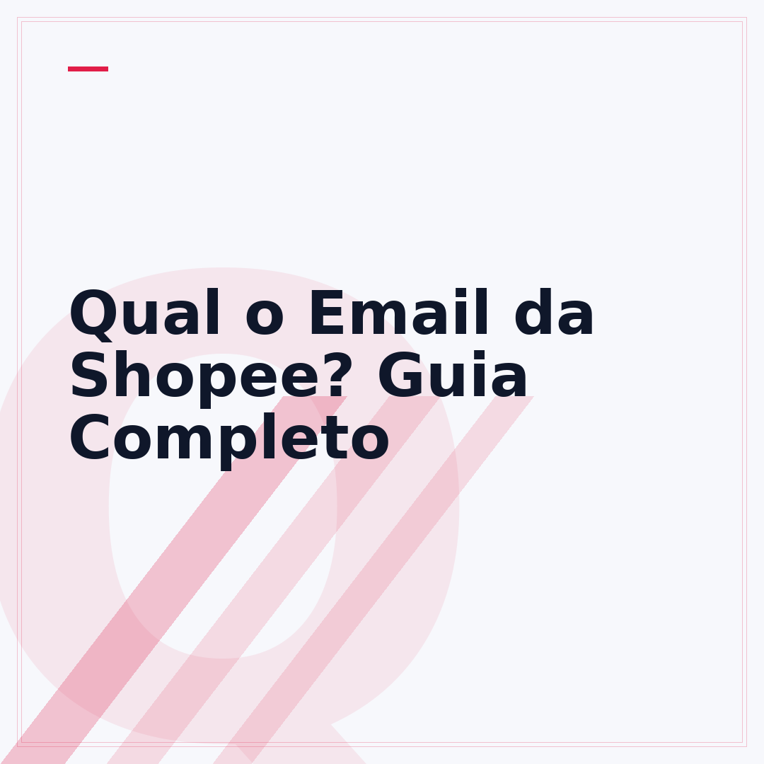 Qual o Email da Shopee? Guia Completo