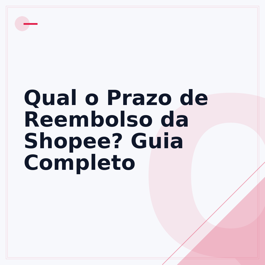 Qual o Prazo de Reembolso da Shopee? Guia Completo